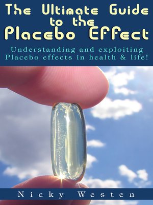 cover image of The Ultimate Guide to the Placebo Effect